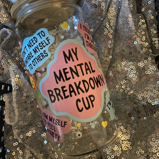 Mental Breakdown 16 Oz Glass Jar